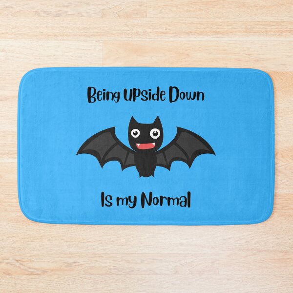 Item preview, Being Upside Down Is My Normal - bat funny designed and sold by ohsomenerd.