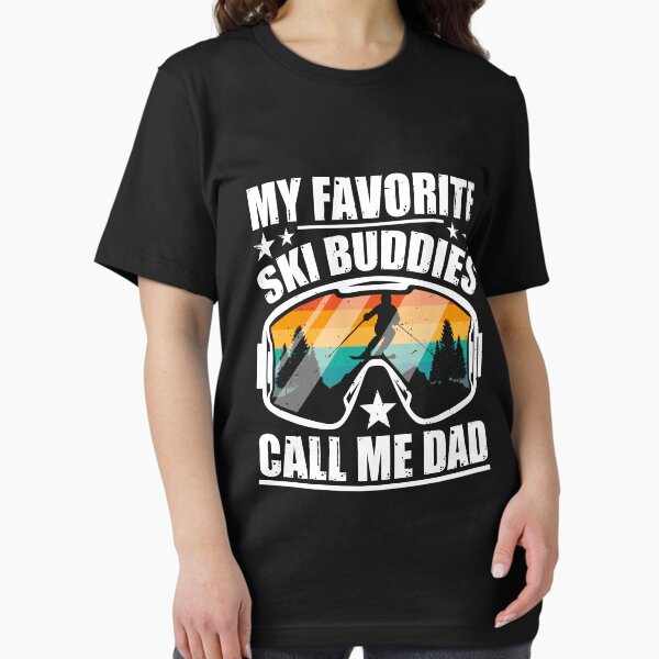 Item preview, My Favorite Ski Buddies Call Me Dad Funny Family designed and sold by MakeGoodChoices.
