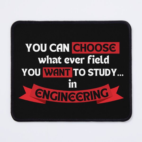 Item preview, Choose What You Want...is Engineering Funny T-Shirt designed and sold by LJ4EVER.