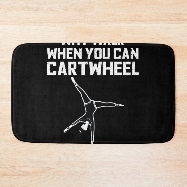 Item preview, Why Walk When You Can Cartwheel Funny Gymnastics designed and sold by MakeGoodChoices.