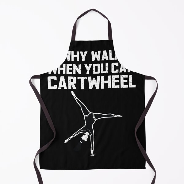 Item preview, Why Walk When You Can Cartwheel Funny Gymnastics designed and sold by MakeGoodChoices.