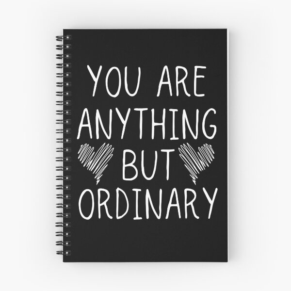 Item preview, You are Anything But Ordinary designed and sold by ronaldsonou.