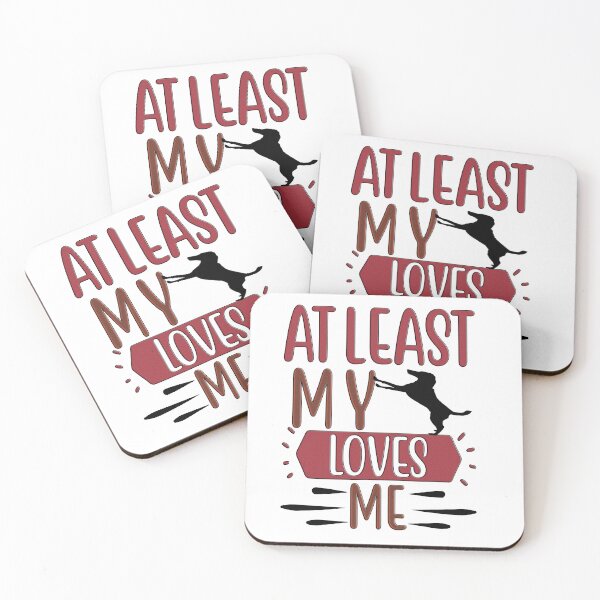 Item preview, At Least My Dog Loves Me So Much designed and sold by hossam ayed.