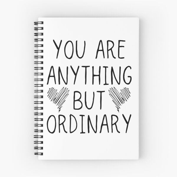 Item preview, You are Anything But Ordinary designed and sold by ronaldsonou.