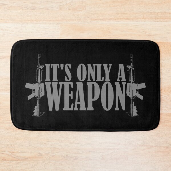 Item preview, IT'S ONLY A WEAPON  designed and sold by SE-design-.