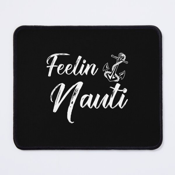Item preview, Feelin Nauti - Funny Sailing designed and sold by Shirt-Kaiser.