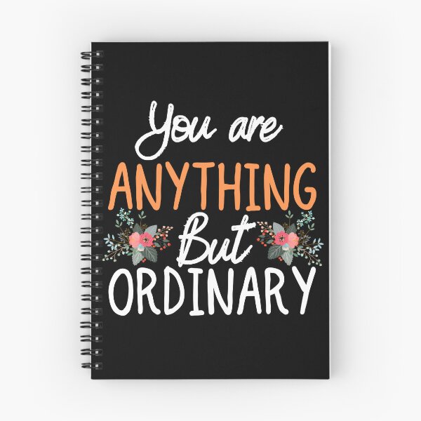 Item preview, You are Anything But Ordinary designed and sold by ronaldsonou.