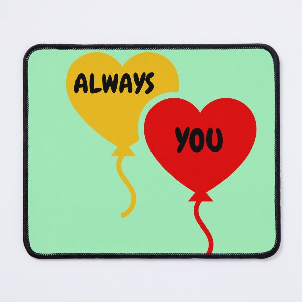 Item preview, Always you : gifts : valentine's day designed and sold by FLIRTAASAN.
