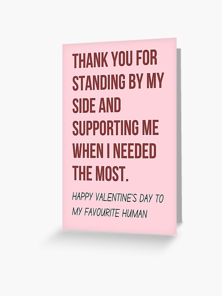 Thank You Favourite Human Valentines Day Gifts For Him and Her Greeting  Card for Sale by TextToTee