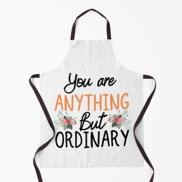 Item preview, You are Anything But Ordinary designed and sold by ronaldsonou.