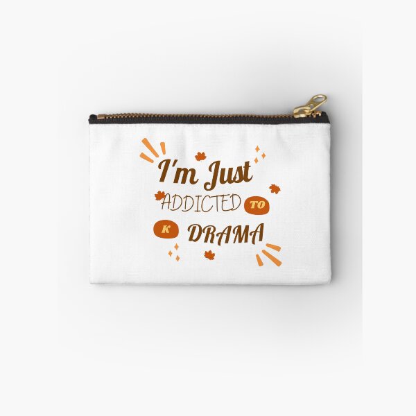 Item preview, I'M JUST ADDICTED TO K DRAMA designed and sold by selfesteeem.