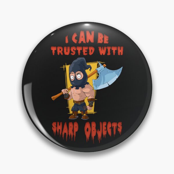 Item preview, I Can Be Trusted With Sharp Objects designed and sold by SerhiiArt.