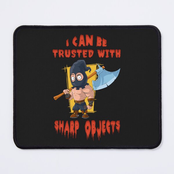 Item preview, I Can Be Trusted With Sharp Objects designed and sold by SerhiiArt.