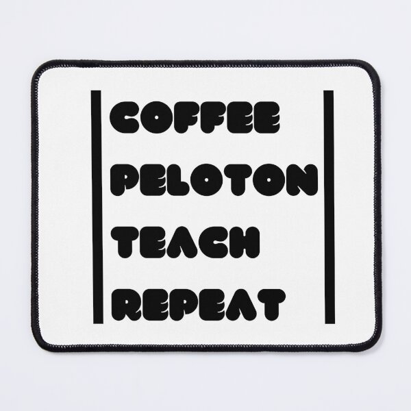 Item preview, coffee  peloton teach repeat designed and sold by ATWAK.