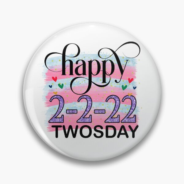 Item preview, Happy 2-2-22 I Twosday Tuesday February 2022 designed and sold by younghopes.