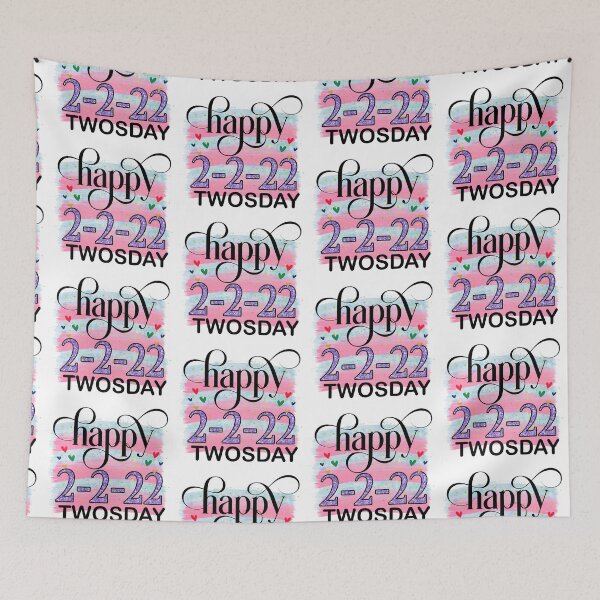 Item preview, Happy 2-2-22 I Twosday Tuesday February 2022 designed and sold by younghopes.
