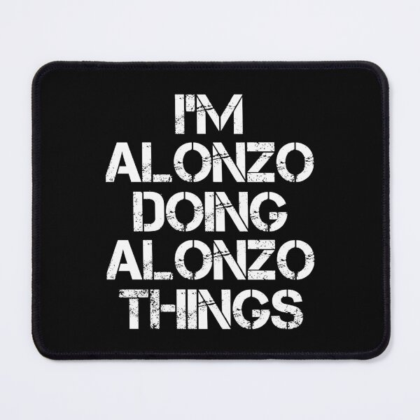 Item preview, Alonzo Name T Shirt - I'm Alonzo Doing Alonzo Things Name Gift Item Tee designed and sold by chezeva.