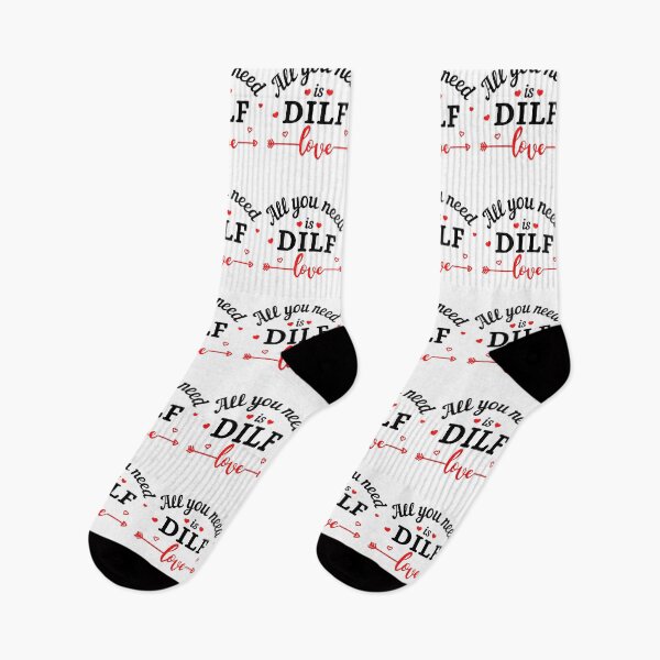 Item preview, All you need is DILF Love (black text) - Funny Valentines - Gift for Dads designed and sold by CaitU.