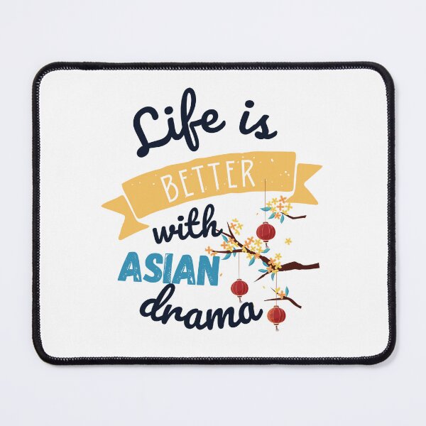 Item preview, life is better with asian drama designed and sold by selfesteeem.