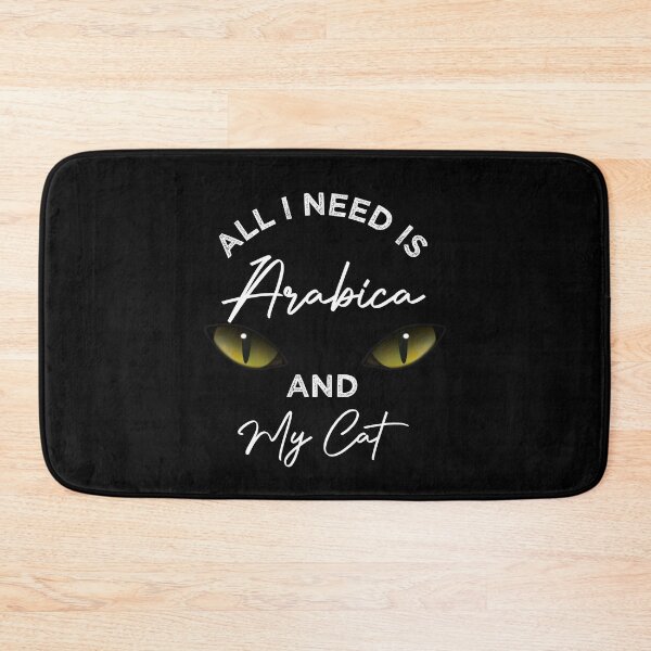 Item preview, All I Need Is Arabica And My Cat designed and sold by medbdj.