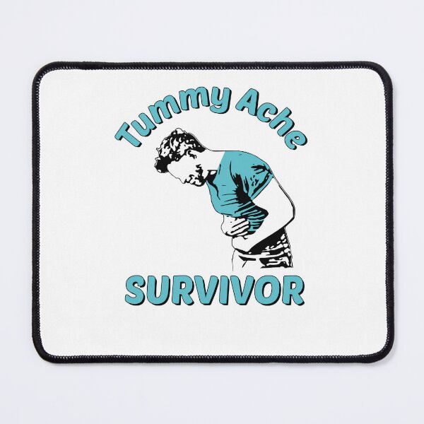 Item preview, Tummy Ache Survivor Design is Funny Tummy Ache Quote designed and sold by Estrytee.