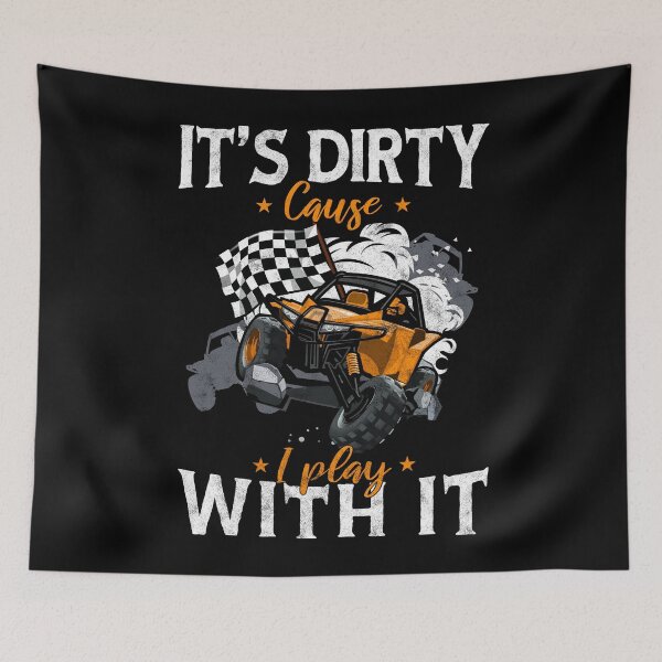Item preview, It's Dirty Cause I Play With It SXS RZR 4x4 Offroad rider designed and sold by Md safi uddin Nazim.
