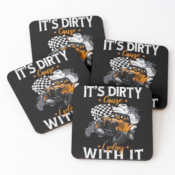 Item preview, It's Dirty Cause I Play With It SXS RZR 4x4 Offroad rider designed and sold by Md safi uddin Nazim.