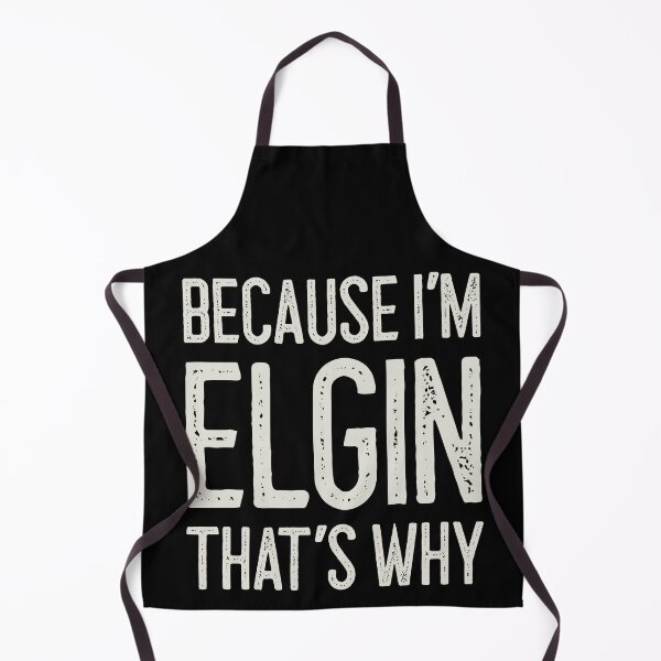 Item preview, Because I’m Elgin That’s Why Funny Personalized Name designed and sold by MariosNydras.