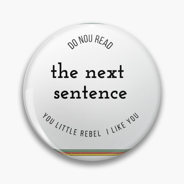 Item preview, Di not read the next sentence you little rebel i like you shirt designed and sold by Mohamed Knibaa.