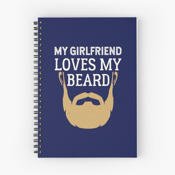 Item preview, My Girlfriend Loves My Beard designed and sold by jaygo.