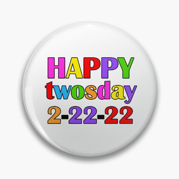 Item preview, Happy 2-22-22 I Teacher Twosday I Twosday Tuesday February 2022 designed and sold by younghopes.