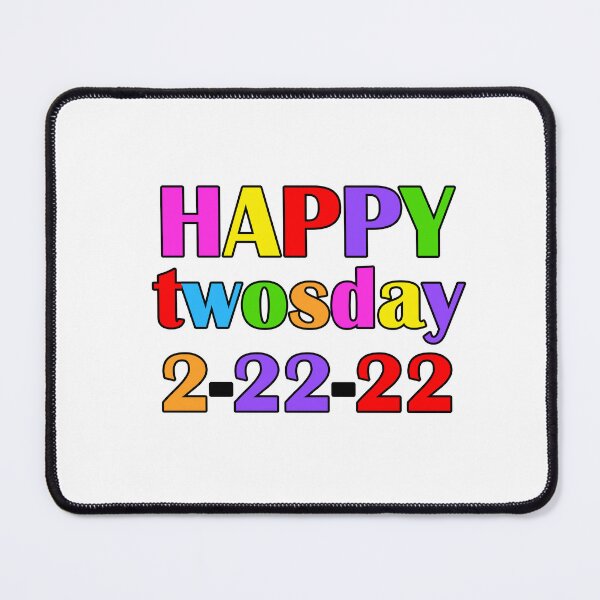 Item preview, Happy 2-22-22 I Teacher Twosday I Twosday Tuesday February 2022 designed and sold by younghopes.