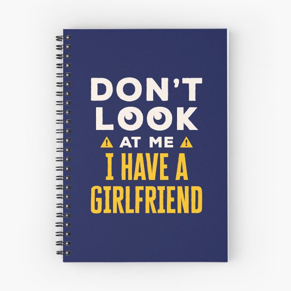 Item preview, Don't Look at Me I Have a Girlfriend designed and sold by jaygo.