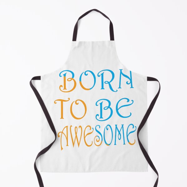 Item preview, Born to be Awesome Quote designed and sold by Catalina2202.