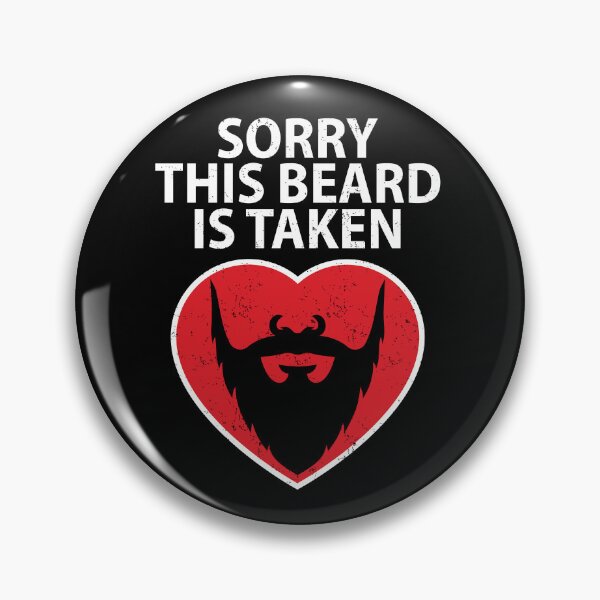 Item preview, Sorry This Beard Is Taken Funny Men Facial Hair Valentine  designed and sold by GravitiTees.