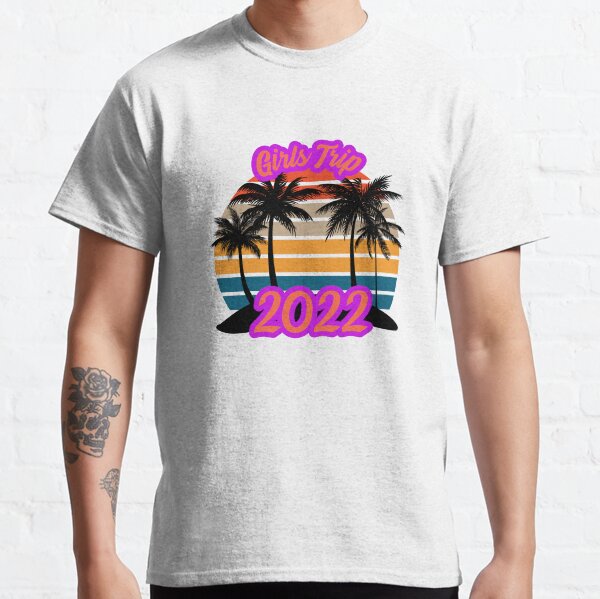 Girls Trip 2022 Classic T-Shirt
