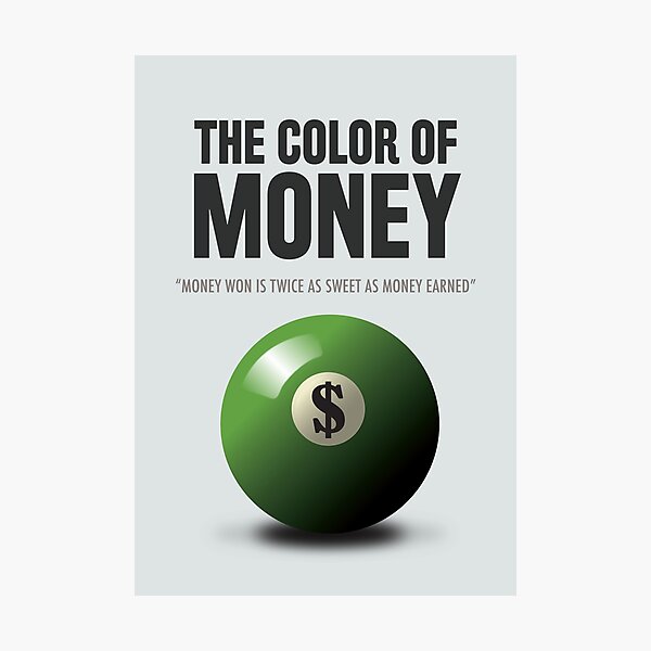 The Color of Money - Alternative Movie Poster Photographic Print