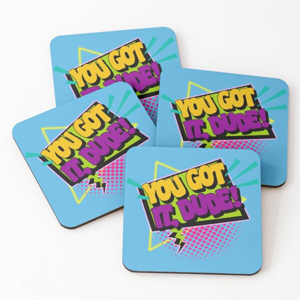 Item preview, You Got It, Dude! designed and sold by ourkid.