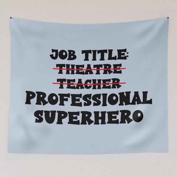 Item preview, Theatre Teacher or Professional Superhero designed and sold by Theatre Thoughts.