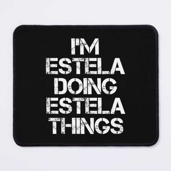 Item preview, Estela Name T Shirt - Doing Estela Things Name Gift Item Tee designed and sold by sallyanney.