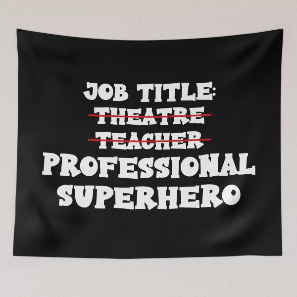 Item preview, Theatre Teacher or Professional Superhero designed and sold by Theatre Thoughts.