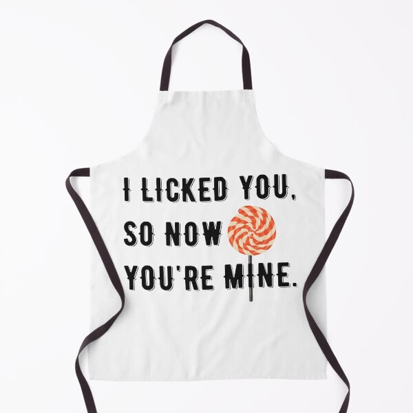 Item preview, I LICKED YOU, SO NOW YOURE MINE designed and sold by Valifer.