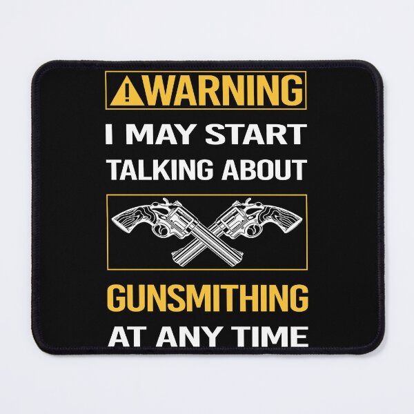 Item preview, Funny Warning Gunsmithing Gunsmith designed and sold by ArydeaNoriega.