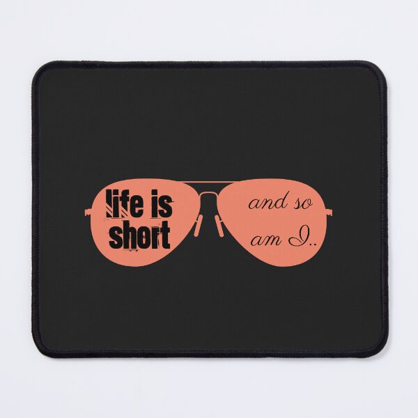 Item preview, life is short, and so am I LIGHTWEIGHT... designed and sold by atktdesigns.