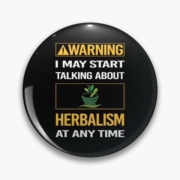 Item preview, Funny Warning Herbalism Herbalist Phytotherapy Herb Herbs Herbal designed and sold by ArydeaNoriega.