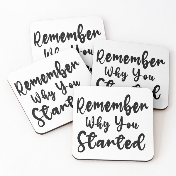 Item preview, Remember Why You Started designed and sold by yousseftalat2.