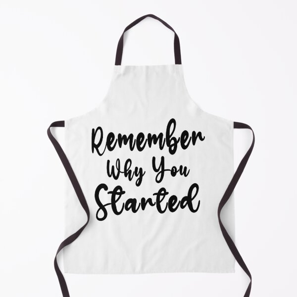 Item preview, Remember Why You Started designed and sold by yousseftalat2.