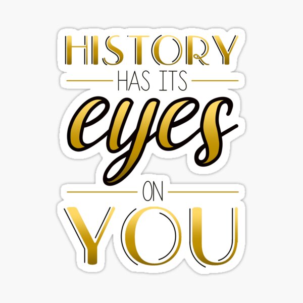 Washington sticker Hamilton sticker vinyl waterproof History Has