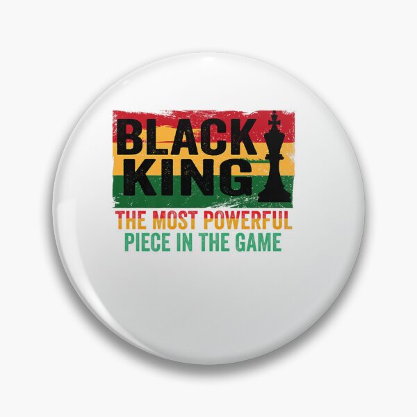 Item preview, Black King The Most Powerful Piece In The Game designed and sold by Kelly993.