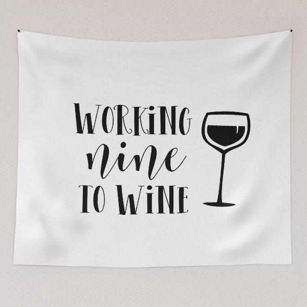 Item preview, Working nine to wine designed and sold by TheLemonBox.